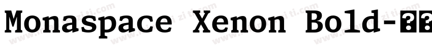 Monaspace Xenon Bold字体转换